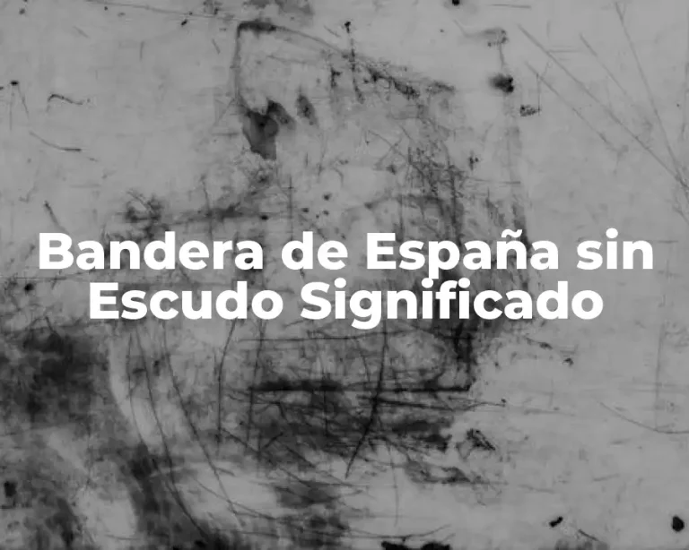 Bandera de España sin Escudo Significado