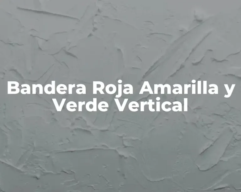 Bandera Roja Amarilla y Verde Vertical