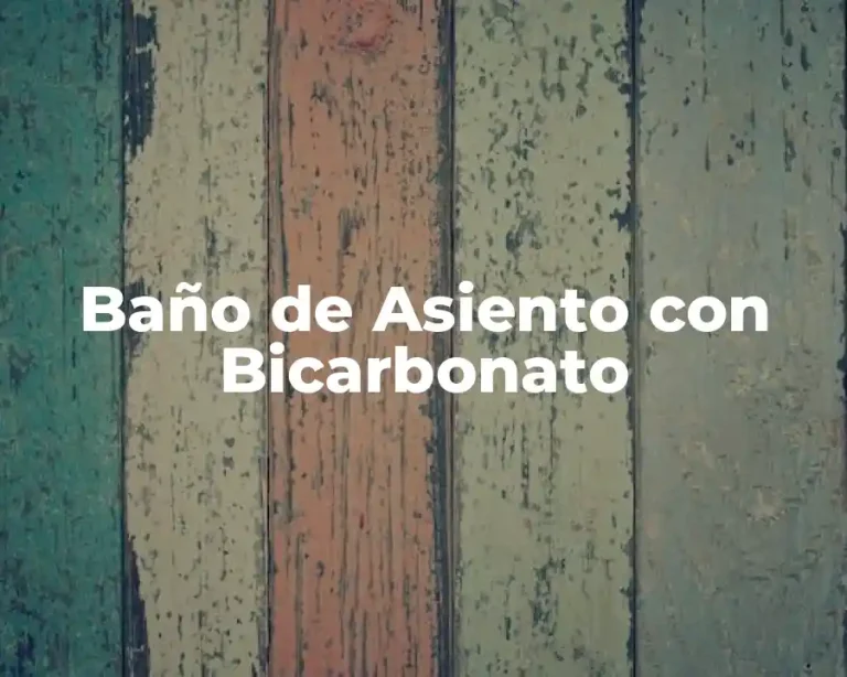 Baño de Asiento con Bicarbonato