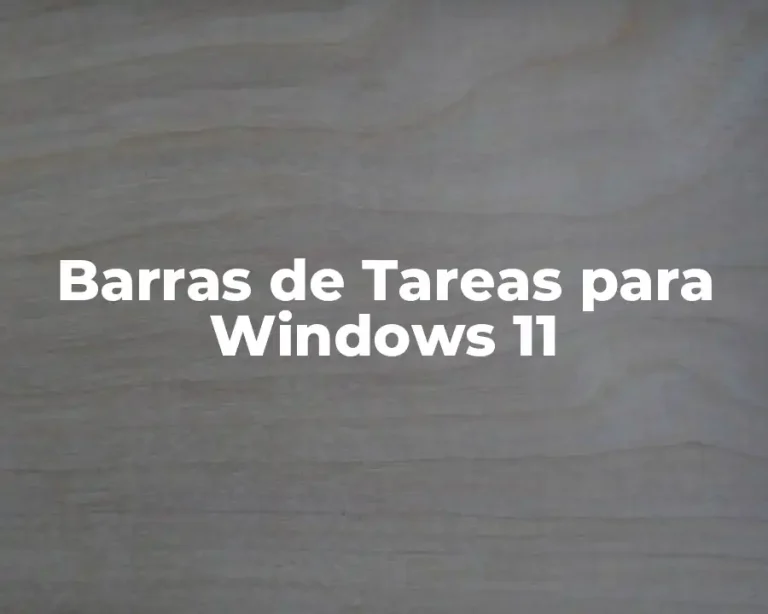 Barras de Tareas para Windows 11