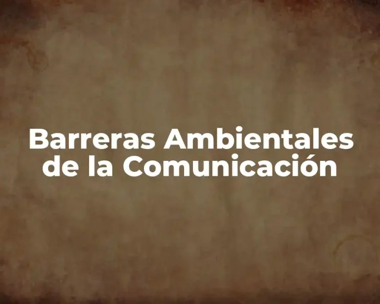 Barreras Ambientales de la Comunicación