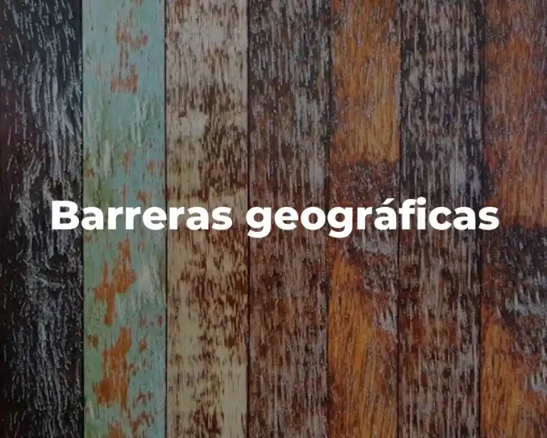 Barreras geográficas