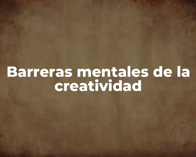 Barreras mentales de la creatividad