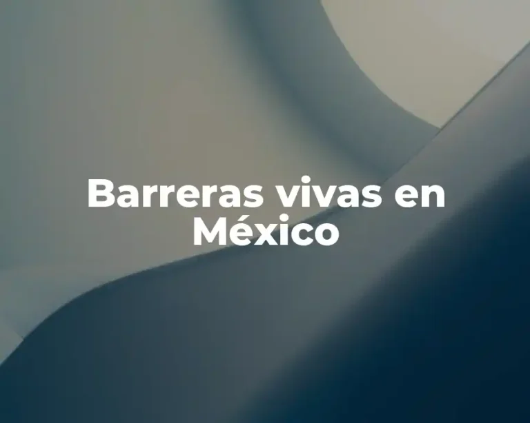 Barreras vivas en México