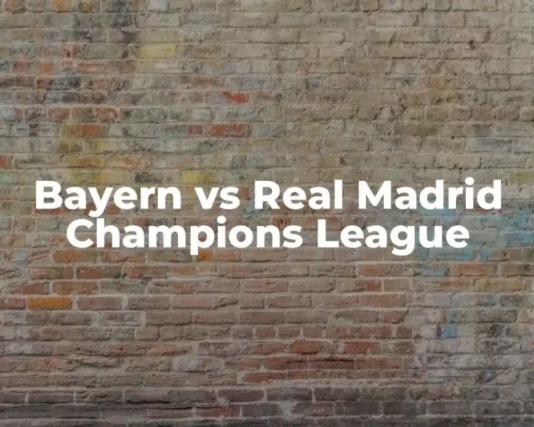 Bayern vs Real Madrid Champions League