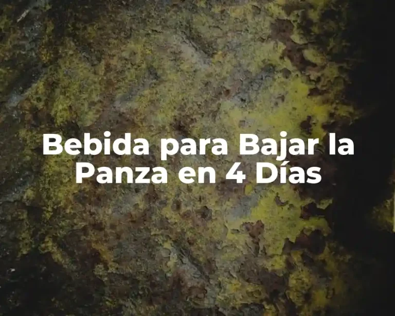 Bebida para Bajar la Panza en 4 Días