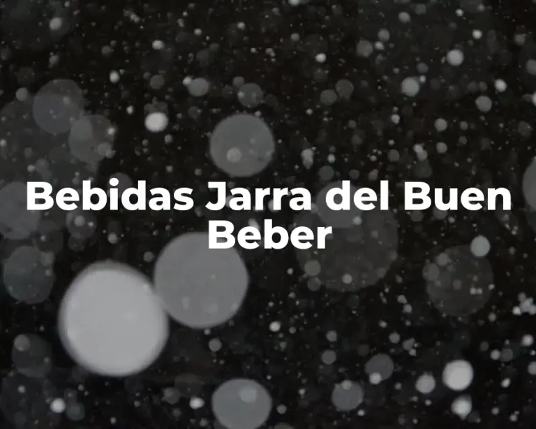 Bebidas Jarra del Buen Beber