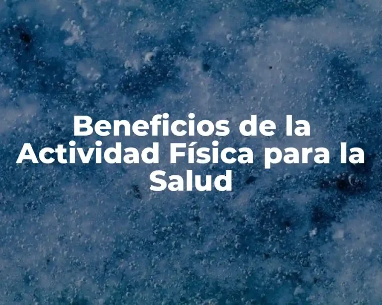 Beneficios de la Actividad Física para la Salud