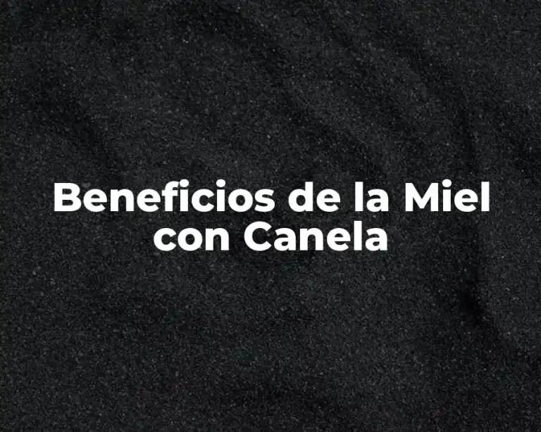 Beneficios de la Miel con Canela