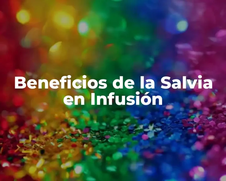 Beneficios de la Salvia en Infusión