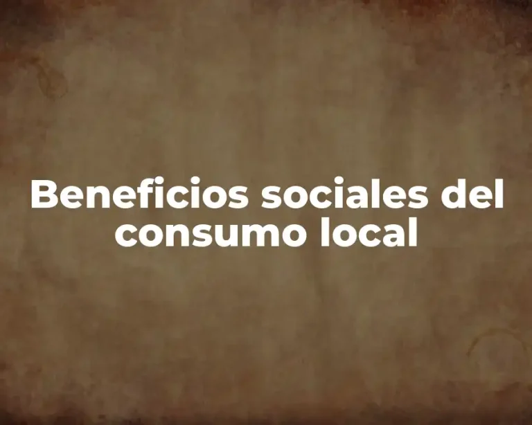 Beneficios sociales del consumo local