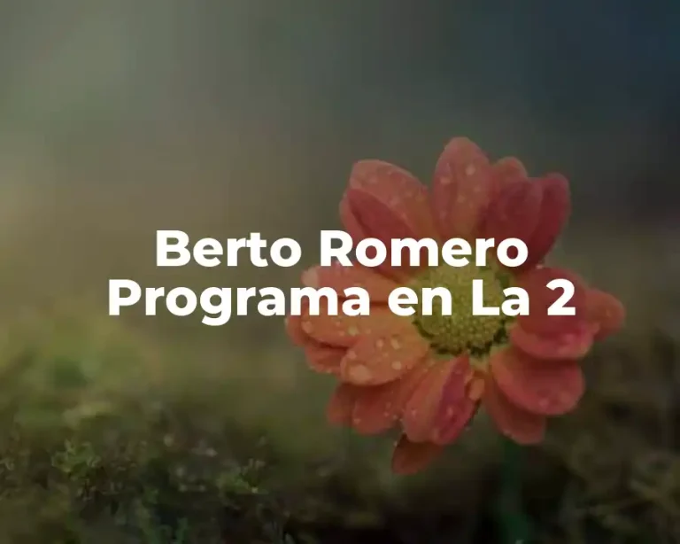 Berto Romero Programa en La 2