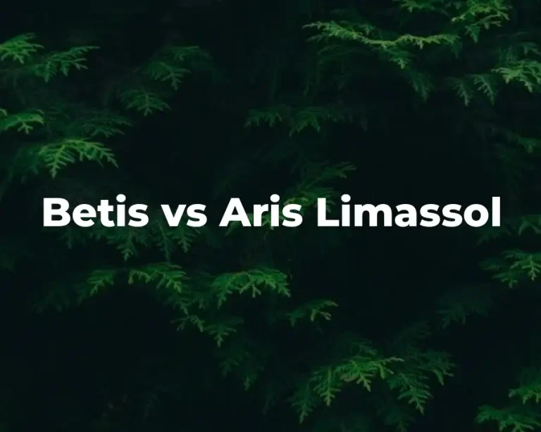 Betis vs Aris Limassol