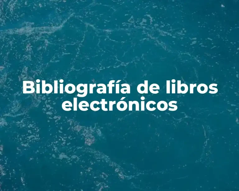 Bibliografía de libros electrónicos