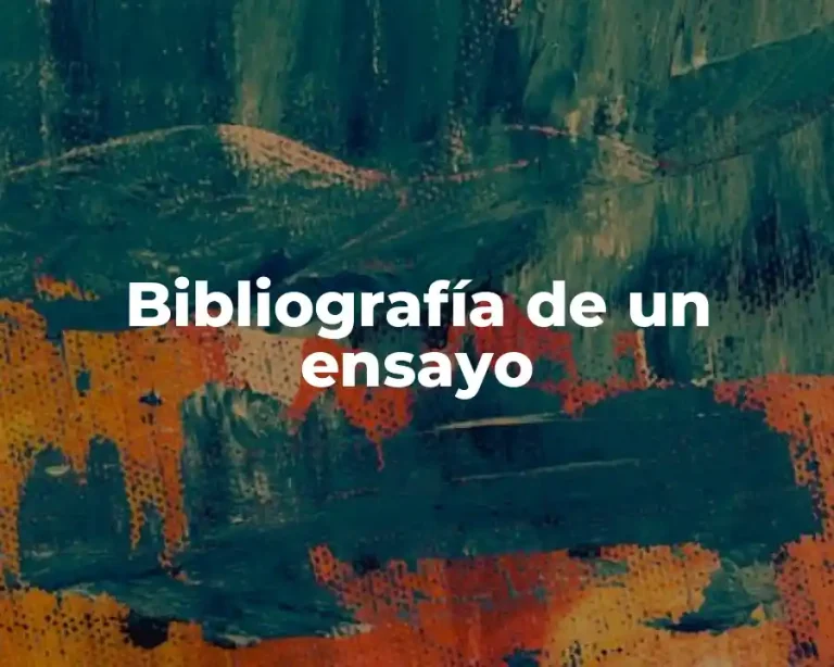 Bibliografía de un ensayo