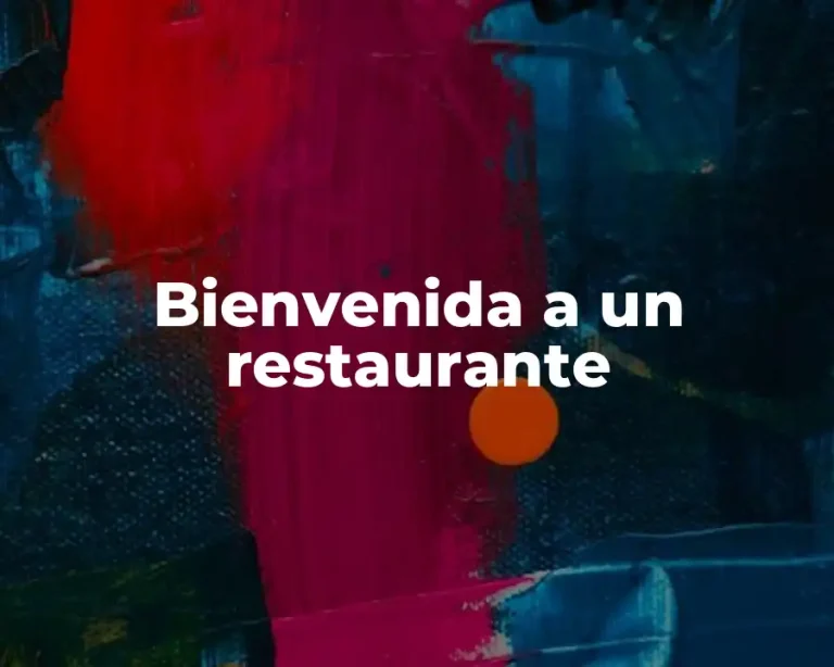 Bienvenida a un restaurante