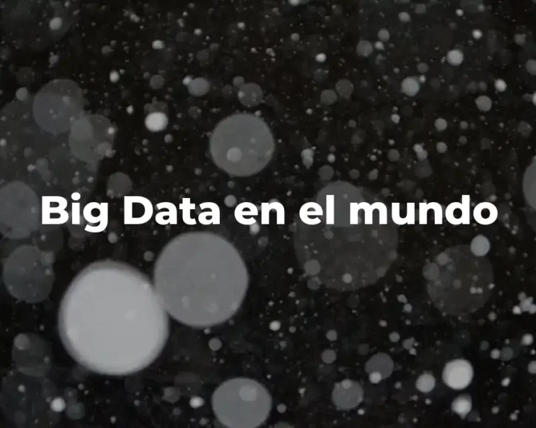 Big Data en el mundo