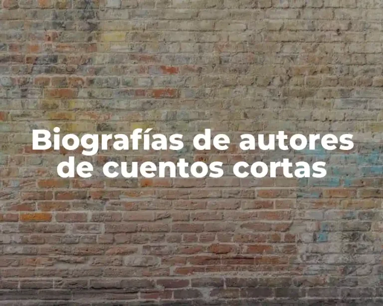 Biografías de autores de cuentos cortas