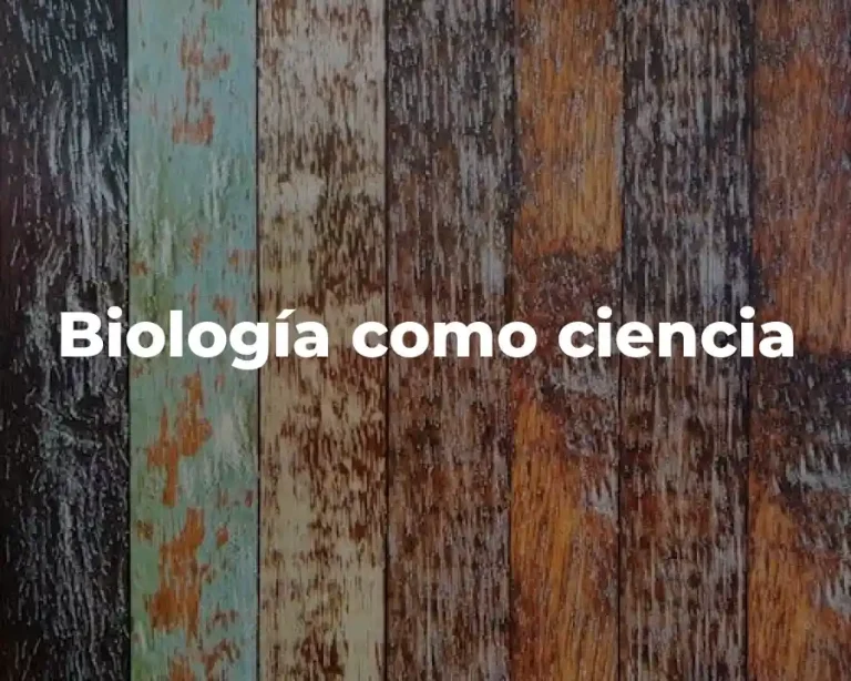 Biología como ciencia
