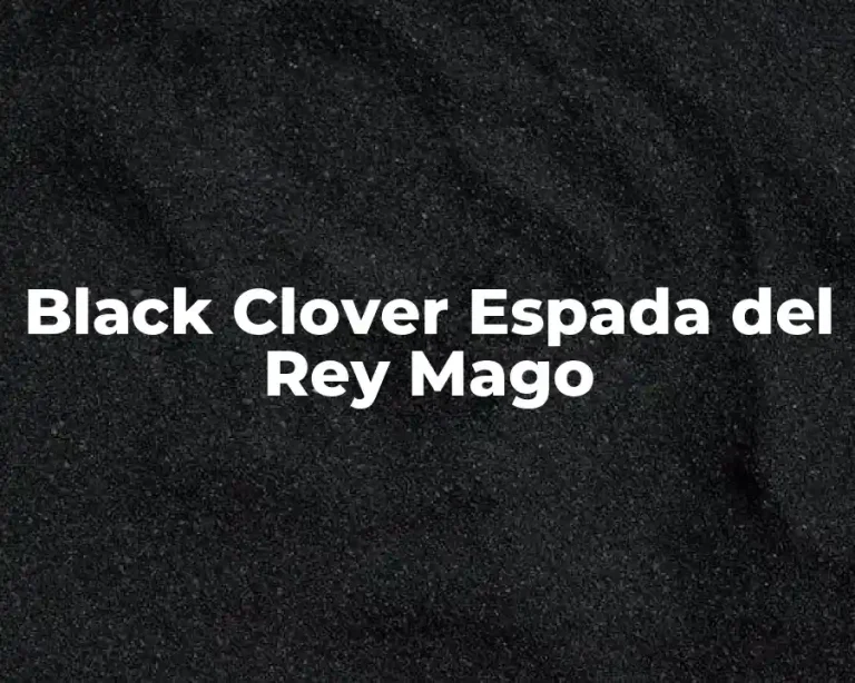 Black Clover Espada del Rey Mago