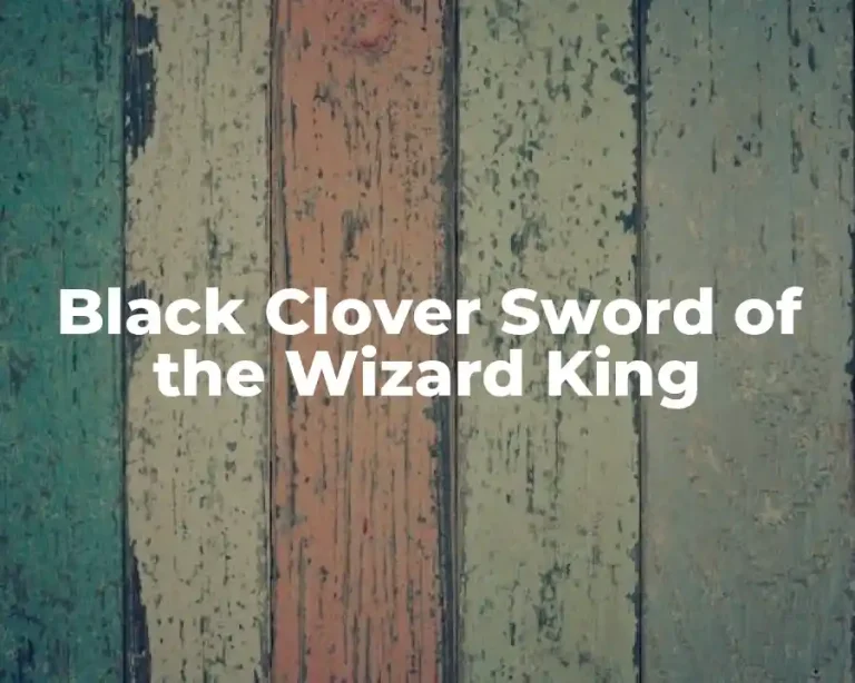 Black Clover Sword of the Wizard King