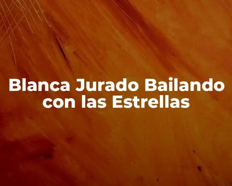 Blanca Jurado Bailando con las Estrellas