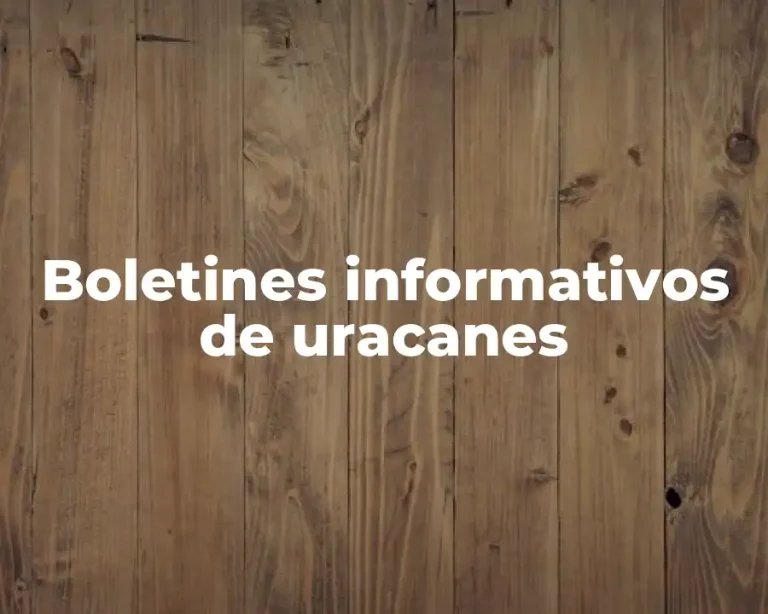 Boletines informativos de uracanes