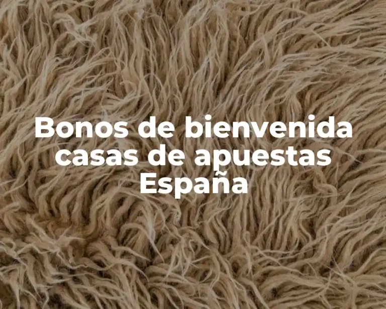 Bonos de bienvenida casas de apuestas España