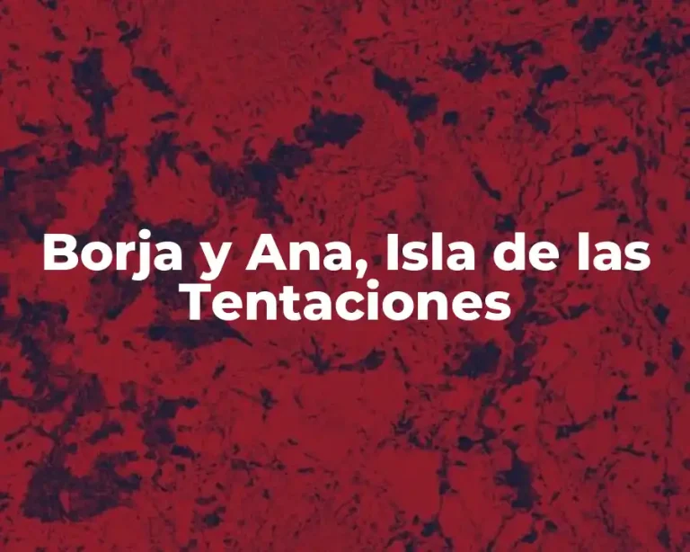Borja y Ana, Isla de las Tentaciones