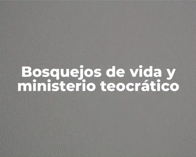 Bosquejos de vida y ministerio teocrático