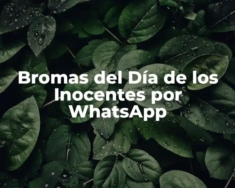 Bromas del Día de los Inocentes por WhatsApp