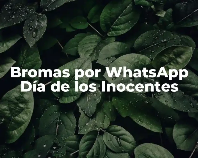 Bromas por WhatsApp Día de los Inocentes
