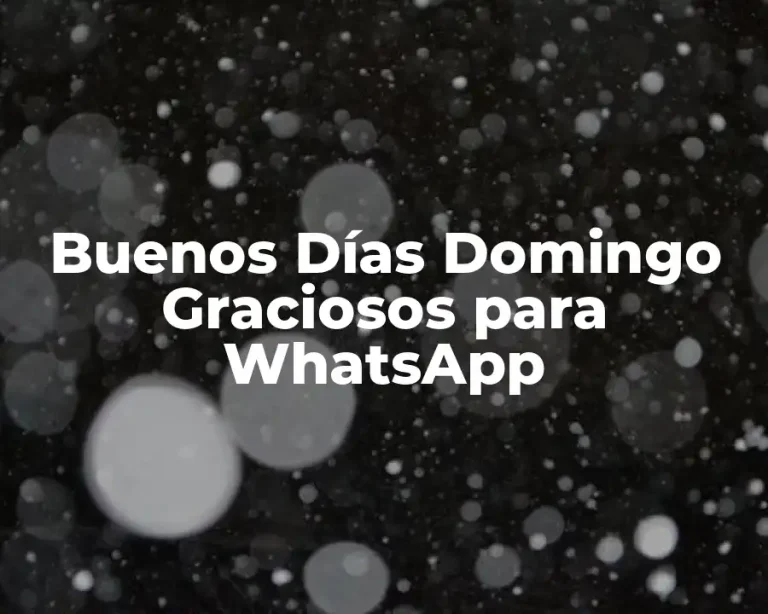 Buenos Días Domingo Graciosos para WhatsApp