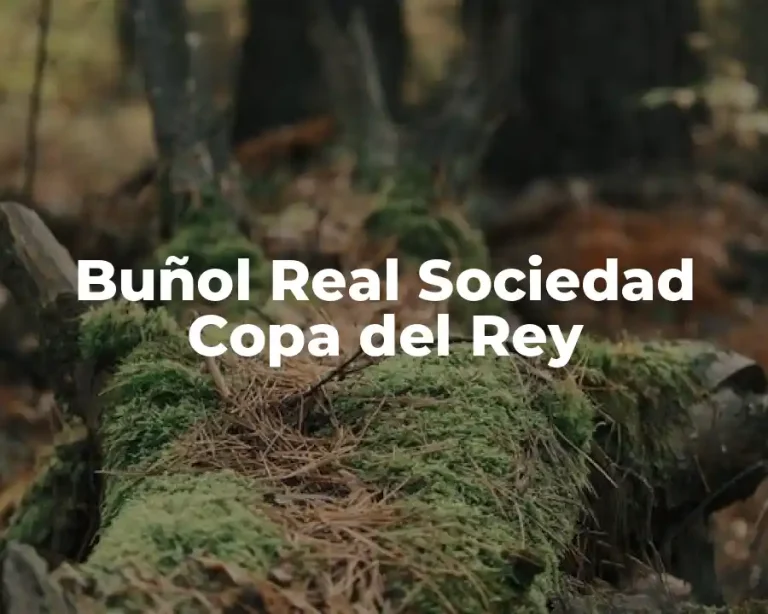 Buñol Real Sociedad Copa del Rey