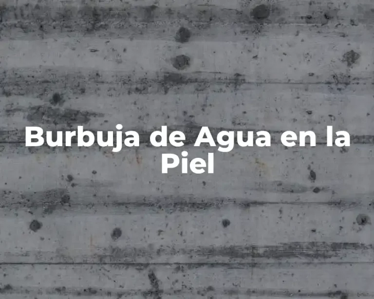 Burbuja de Agua en la Piel