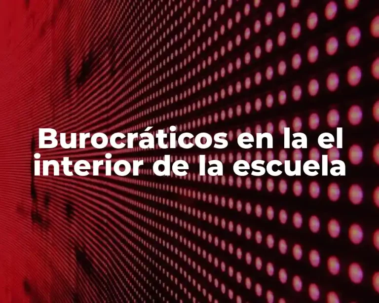 Burocráticos en la el interior de la escuela