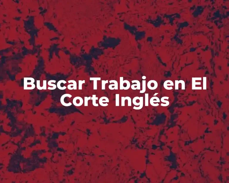 Buscar Trabajo en El Corte Inglés