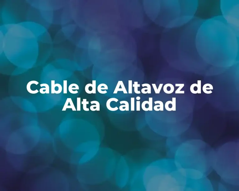 Cable de Altavoz de Alta Calidad