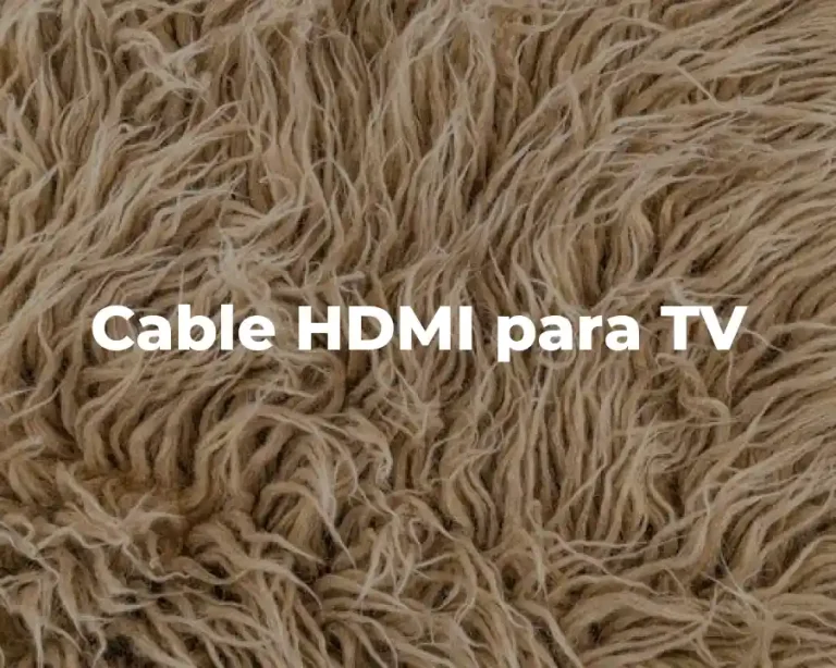 Cable HDMI para TV
