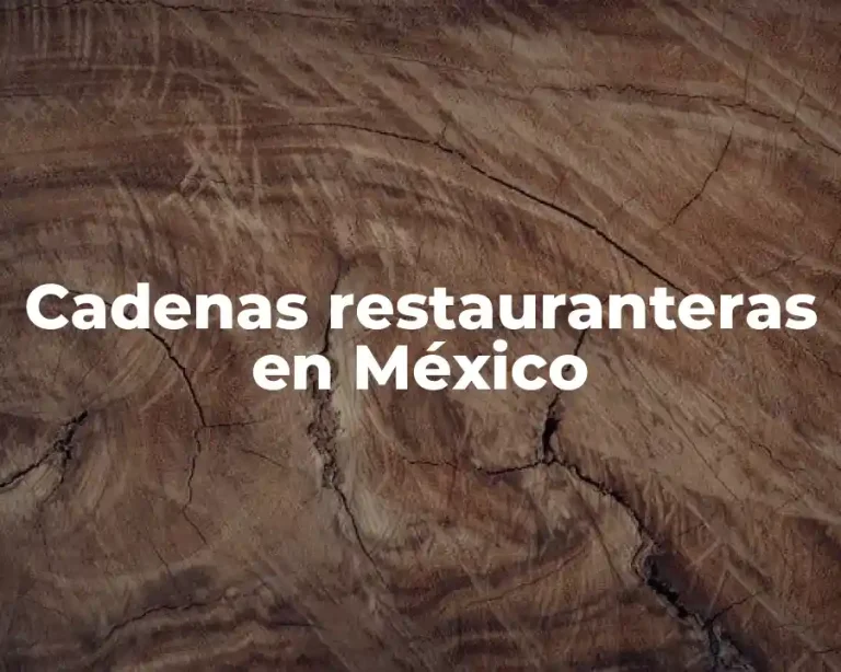 Cadenas restauranteras en México
