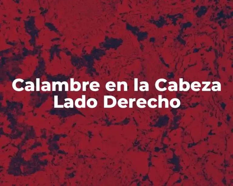 Calambre en la Cabeza Lado Derecho