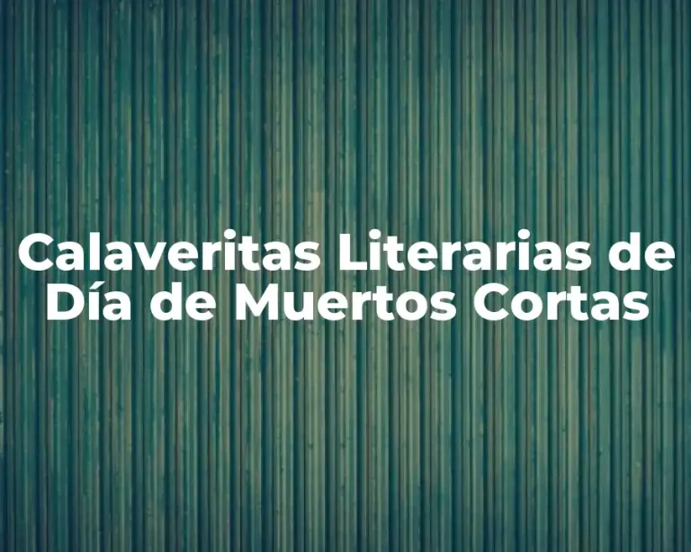 Calaveritas Literarias de Día de Muertos Cortas