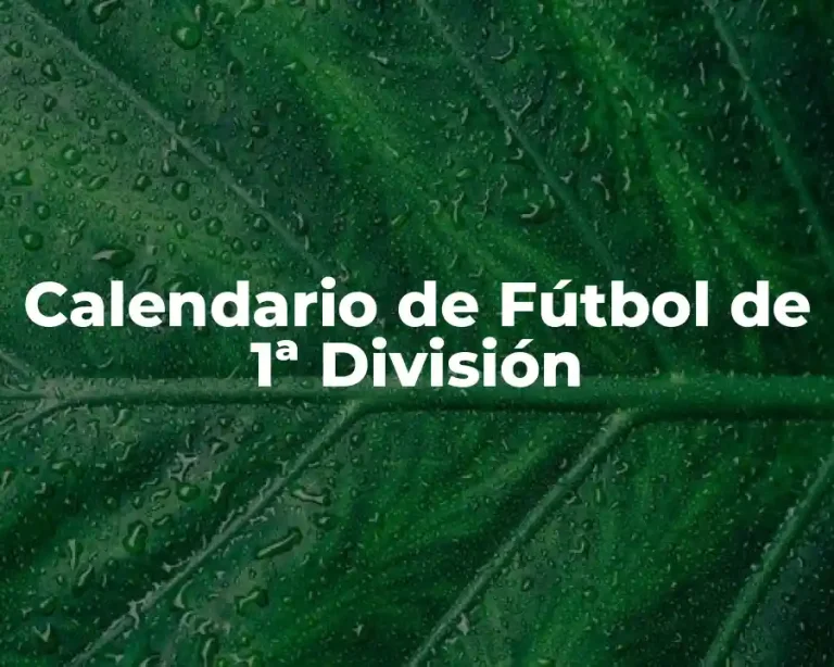Calendario de Fútbol de 1ª División