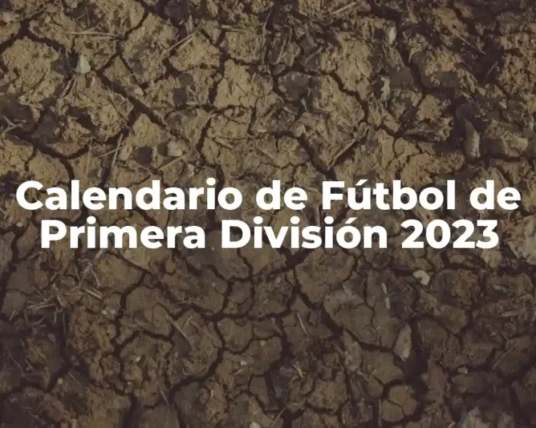 Calendario de Fútbol de Primera División 2023
