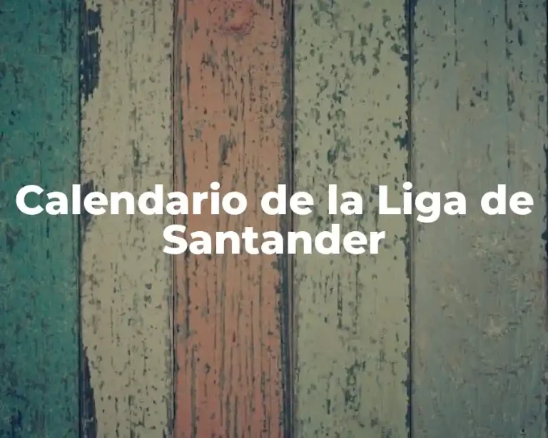 Calendario de la Liga de Santander