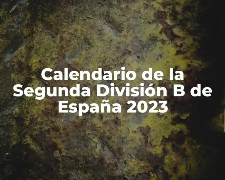 Calendario de la Segunda División B de España 2023