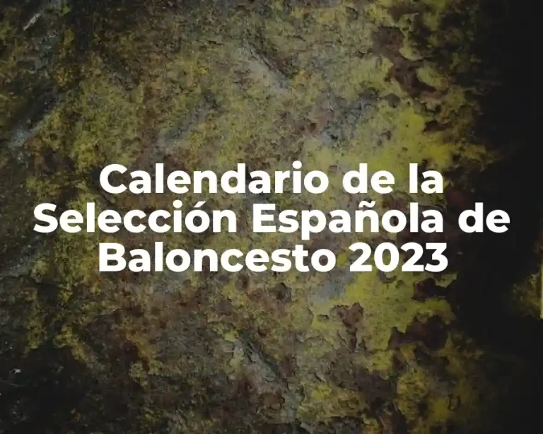 Calendario de la Selección Española de Baloncesto 2023