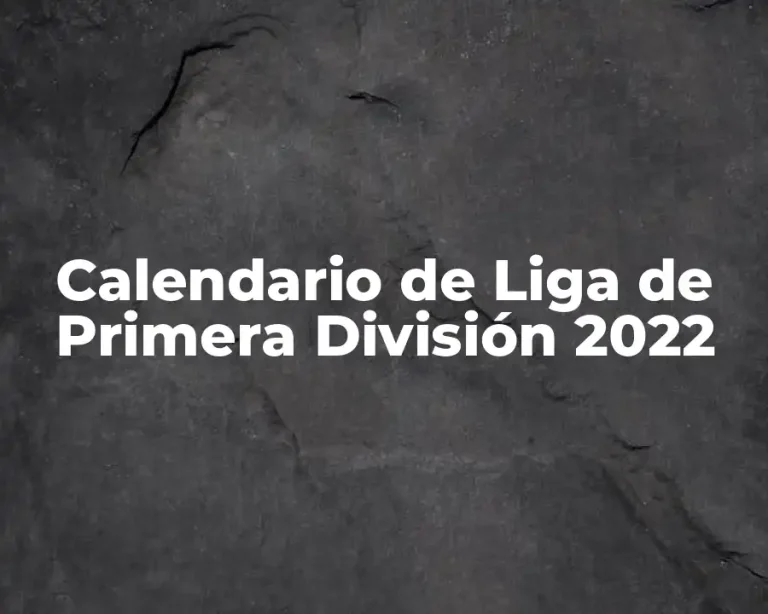 Calendario de Liga de Primera División 2022