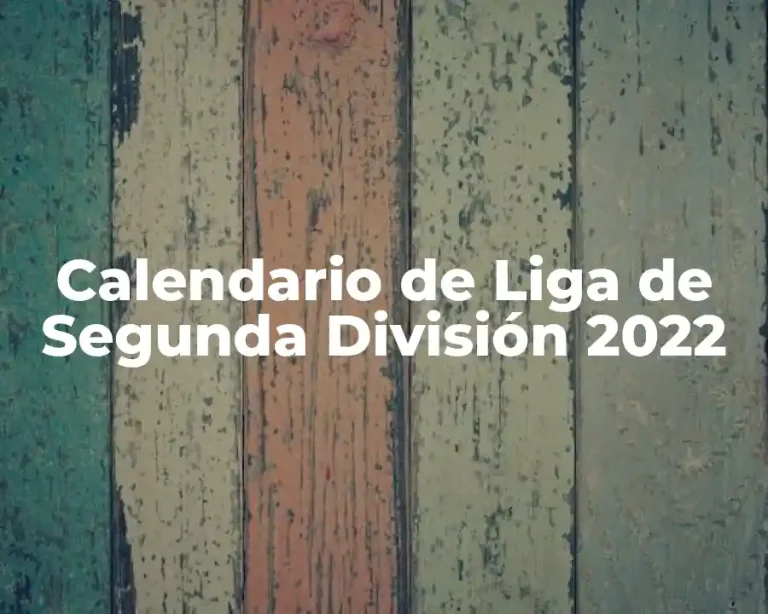 Calendario de Liga de Segunda División 2022