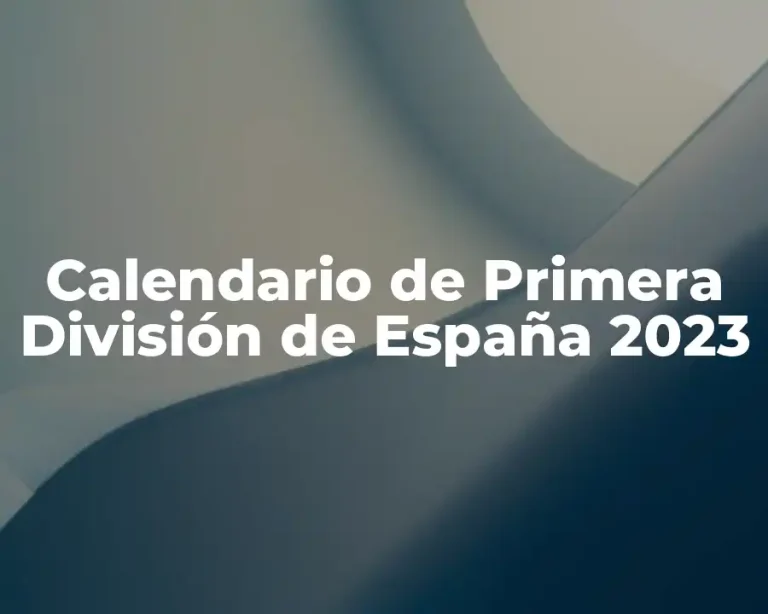 Calendario de Primera División de España 2023